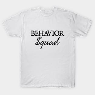 Behavior Squad T-Shirt